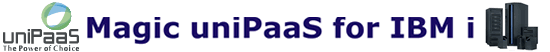 Magic uniPaaS for IBM i